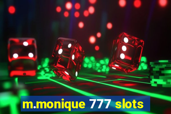 m.monique 777 slots